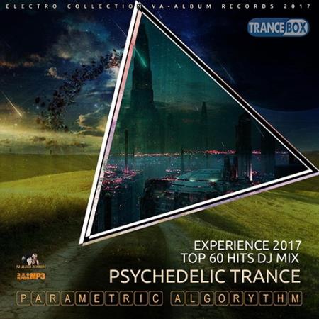 Parametric Algorithm: Psy Trance Edition (2017)