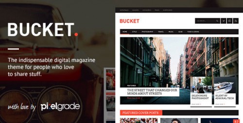 [NULLED] BUCKET v1.6.9 - A Digital Magazine Style WordPress Theme file