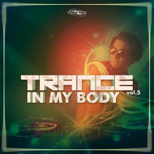Trance In My Body, Vol. 5 (2017)