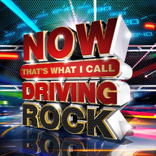 NOW THATS WHAT I CALL DRIVING ROCK (2017)