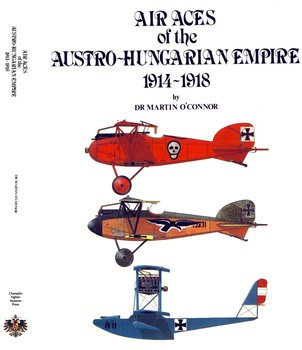 Air Aces of the Austro-Hungarian Empire 1914-1918