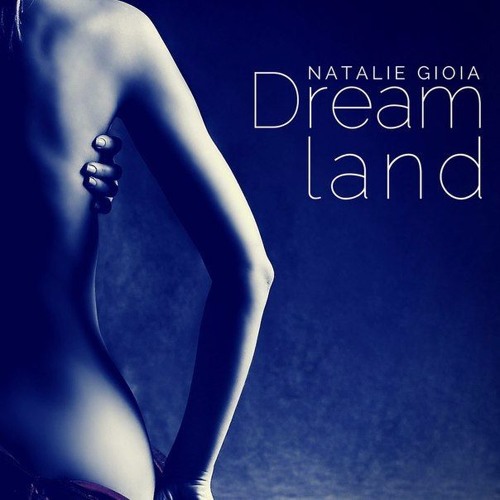 Natalie Gioia - Dreamland #037 (2017)