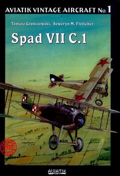 Spad VII C.1 (Aviatik Vintage Aircraft 1)