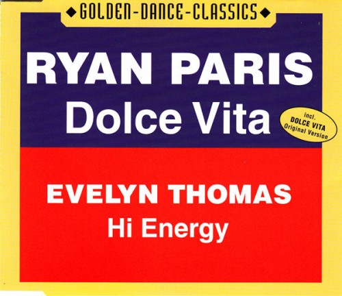 Ryan Paris / Evelyn Thomas - Dolce Vita / Hi Energy (2001) (FLAC)