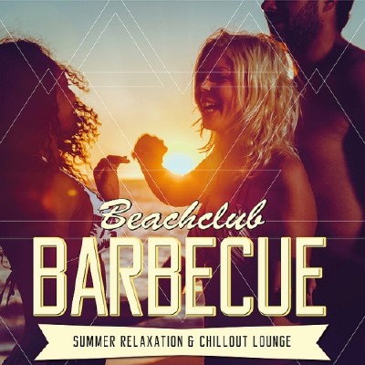 BEACHCLUB BARBECUE - SUMMER RELAXATION & CHILLOUT LOUNGE (2017)