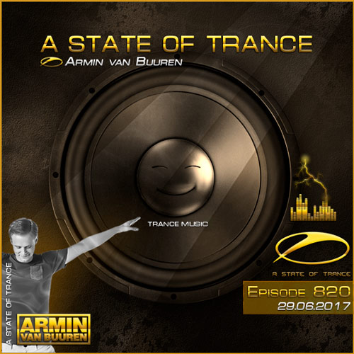 Armin van Buuren - A State of Trance 820 (29.06.2017)