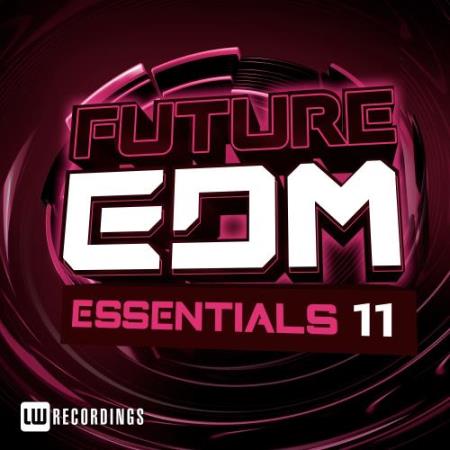 Future EDM Essentials, Vol. 11 (2017)