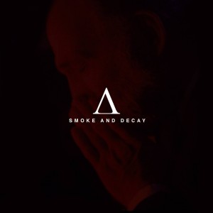 Acres - Smoke And Decay (EP) (2017)