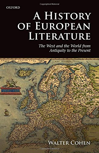A History of European Literature The West and the World from Antiquity to the Present