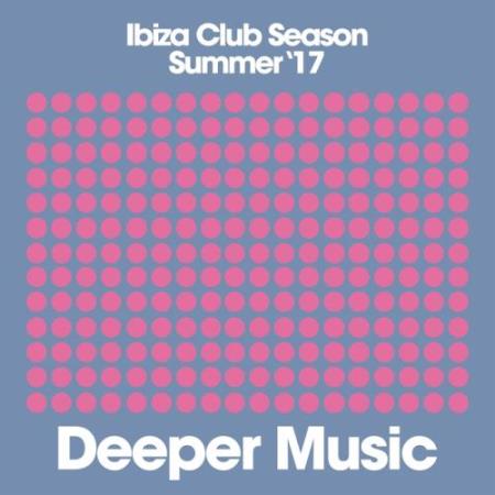 Ibiza Club Season (Summer '17) (2017)