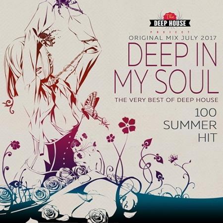 Deep In My Soul: Deep House Mix July (2017)