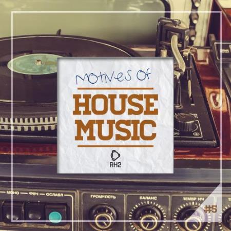Motives of House Music, Vol. 5 (2017)