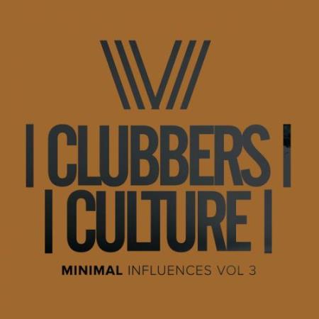 Clubbers Culture Minimal Influences, Vol.3 (2017)
