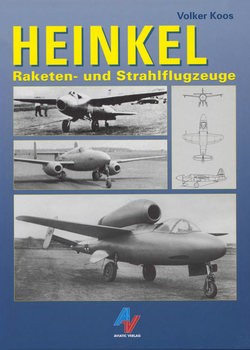Heinkel: Raketen- und Strahlflugzeuge