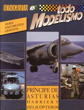 Principe de Asturias: Harrier y Helicopteros (Monografias Todo Modelismo)