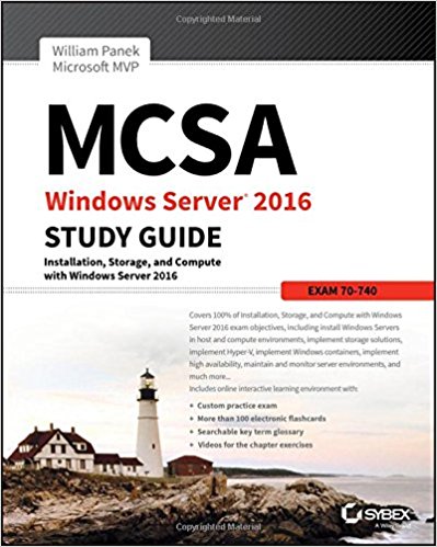MCSA Windows Server 2016 Study Guide Exam 70-740
