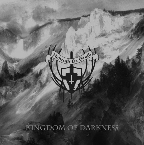 Nohesth De Groth - Kingdom Of Darkness (2015, Digital Release, Lossless)