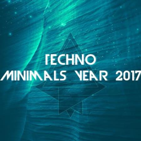Techno Minimals Year 2017 (2017)