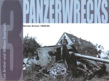 German Armour 1944-1945 (Panzerwrecks 3)