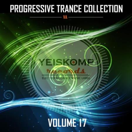 Progressive Trance Collection By Yeiskomp Records Vol. 17 (2017)