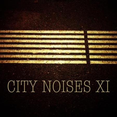 City Noises Xi - Raw Techno Cuts (2017)