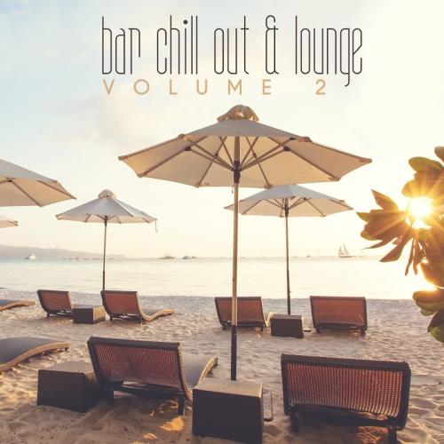 Bar Chill out and Lounge, Vol. 02 (2017)