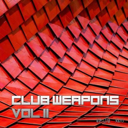 Club Weapons, Vol. 2 (Mixed By Van Czar) (2017)