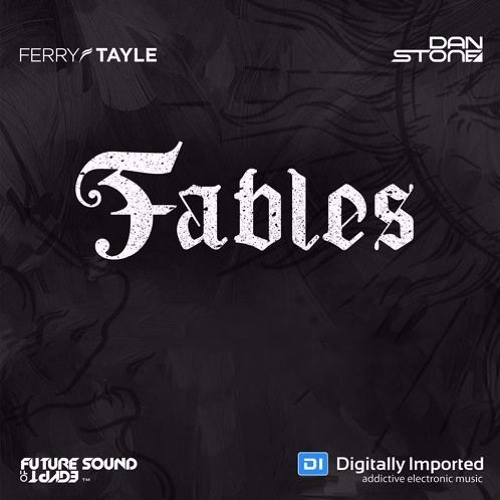 Ferry Tayle & Dan Stone - Fables 031 (2018-01-29)