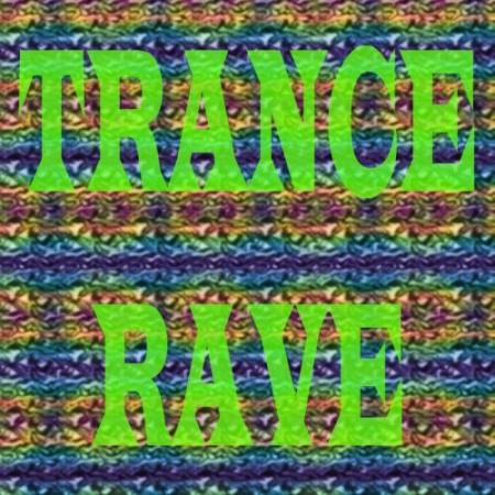 Trance Rave (2017)
