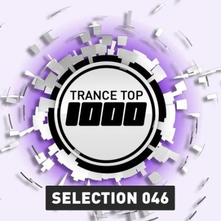 Trance Top 1000 Selection, Vol. 46 (2017)