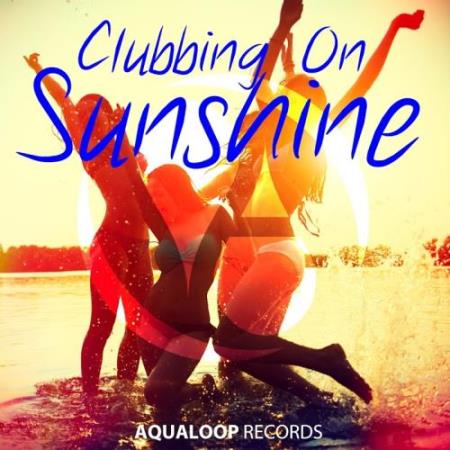 Clubbing On Sunshine (2017)