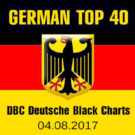 German Top 40 DBC Deutsche Black Charts 04.08.2017 (2017)