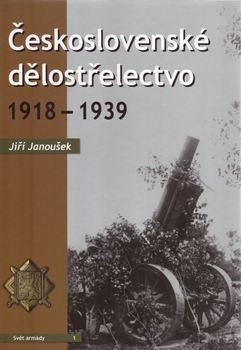 Ceskoslovenske Delostrelectvo 1918-1939