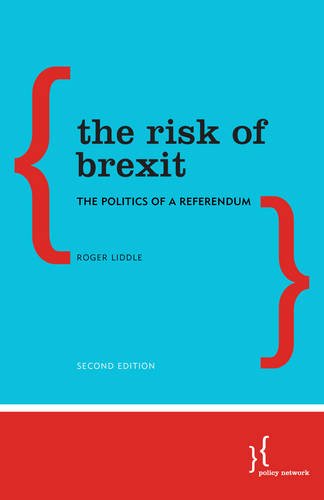 The Risk of Brexit The Politics of a Referendum