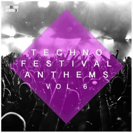 Techno Festival Anthems, Vol. 6 (2017)