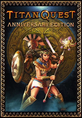 Titan Quest Anniversary Edition v 1.49 (2016) by RG Catalyst [MULTI][PC]