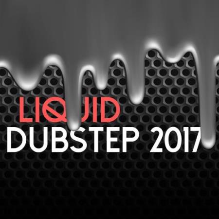 Liquid: Dubstep 2017 (2017)