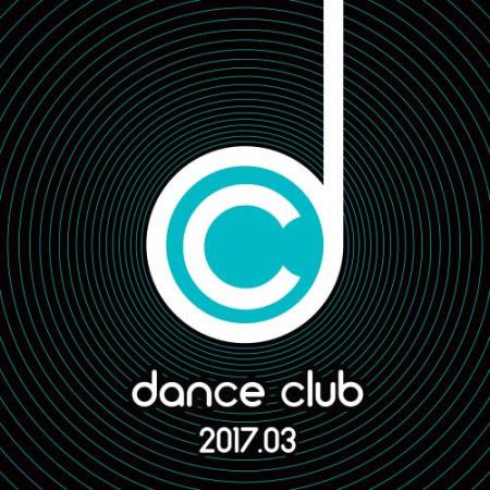 Dance Club 2017.03 (2017)