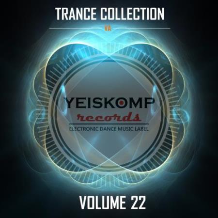 Trance Collection by Yeiskomp Records, Vol. 22 (2017)