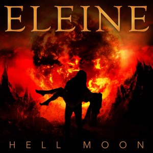Eleine - Hell Moon (We Shall Never Die) [Single] (2017)