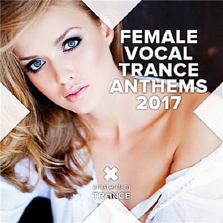 Female Vocal Trance Anthems (2017) FLAC