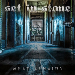 Set In Stone - What Remains (2017)