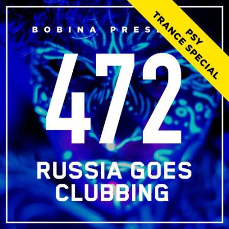 Bobina - Russia Goes Clubbing 472 (2017-10-28)