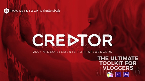 Creator: 250+ Elements for Influencers and Vloggers - Motion Graphic (rocketstock)