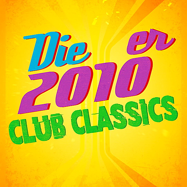 Die 2010er Club Classics (2018)