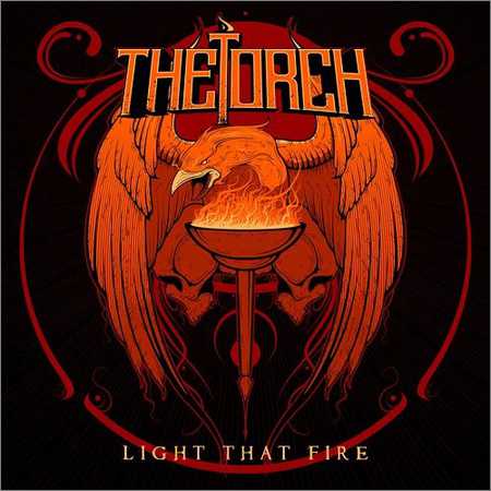 The Torch - Light That Fire (2017)