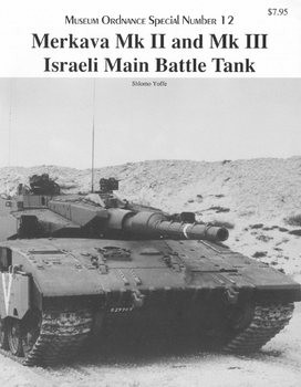 Merkava Mk II and Mk III Israeli Main Battle Tank (Museum Ordnance Special 12)