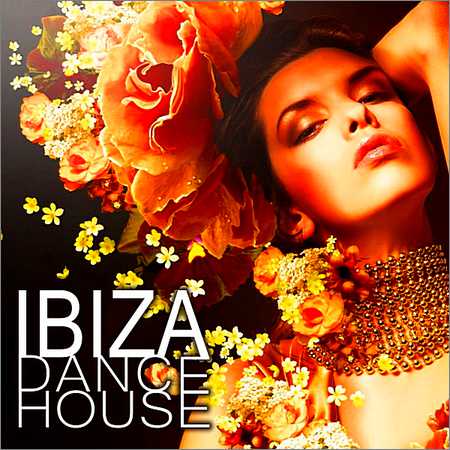 VA - Ibiza Dance House (2018)
