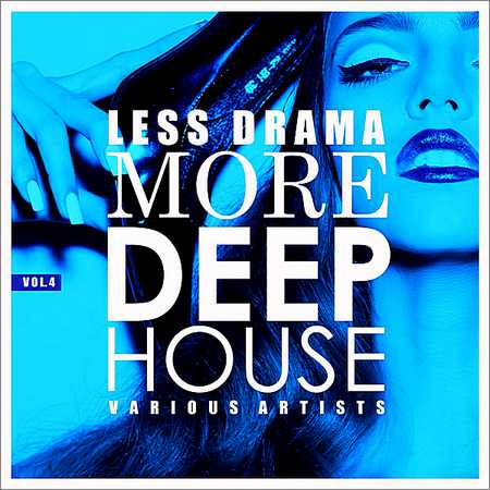 VA - Less Drama More Deep-House Vol.4 (2018)