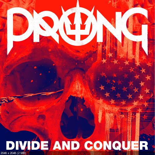 Prong - Divide And Conquer (Single) (2017)
